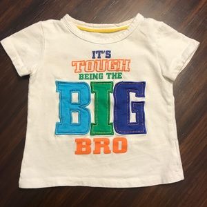 "It's tough being the big bro" shirt